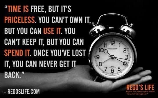 Time – it’s free, but it’s priceless!